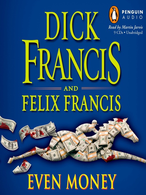 Title details for Even Money by Dick Francis - Wait list